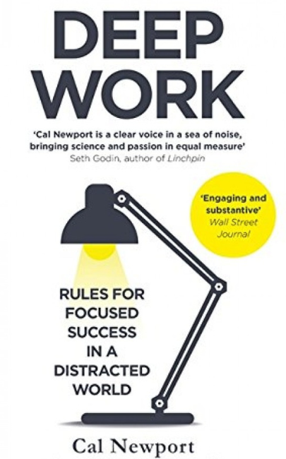 Deep Work by Cal Newport